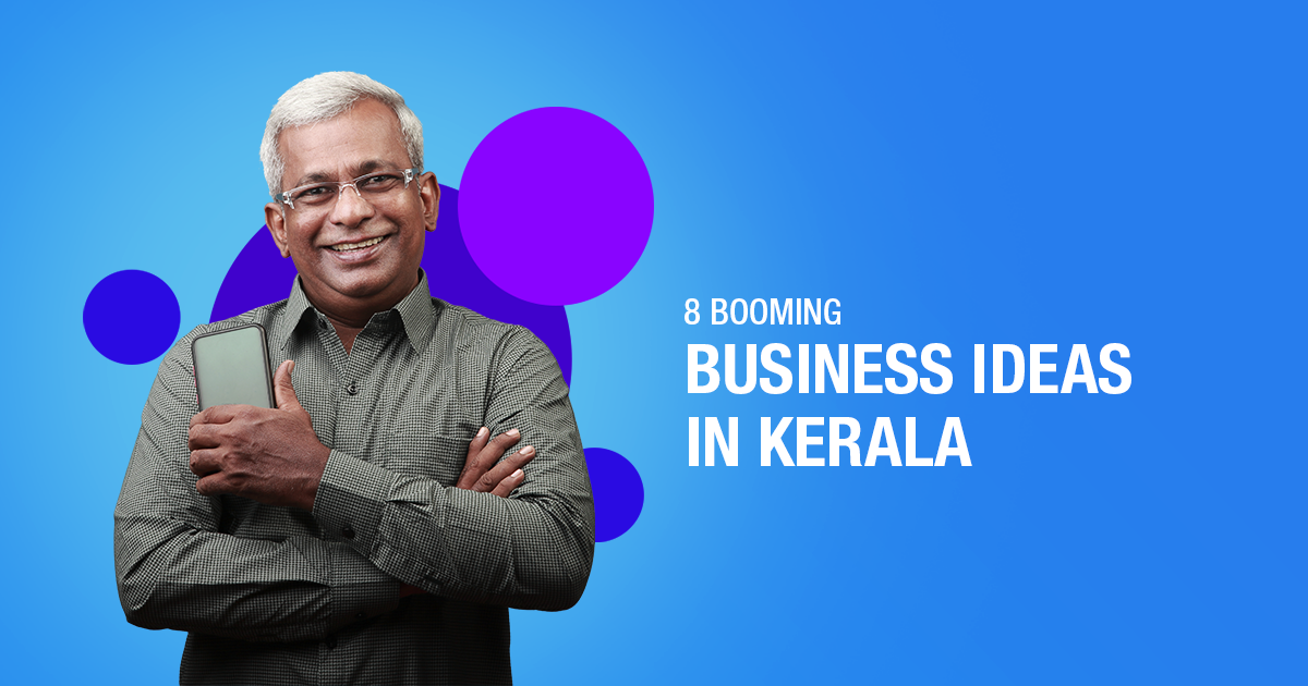 11 Booming Business Ideas in Kerala You Must Know [Profitable]