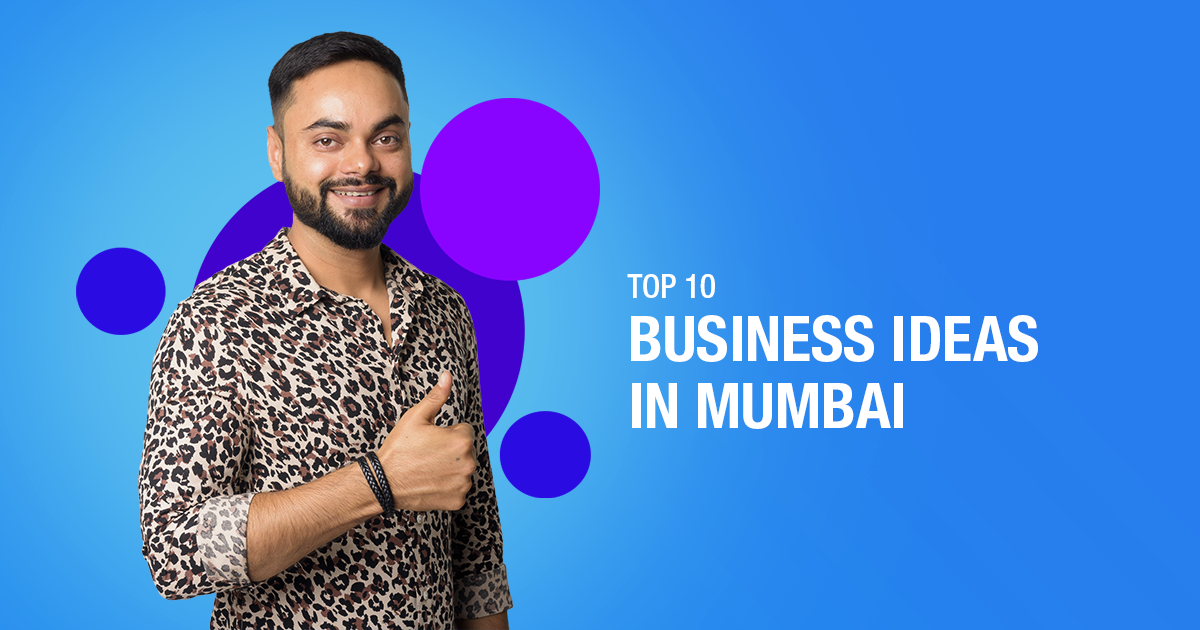 Top 11 Small Business Ideas in Mumbai [High Profit]