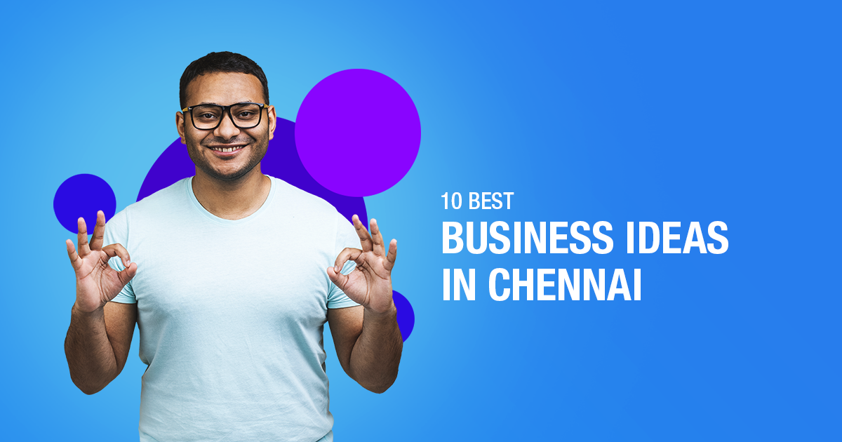 Business Ideas in Chennai