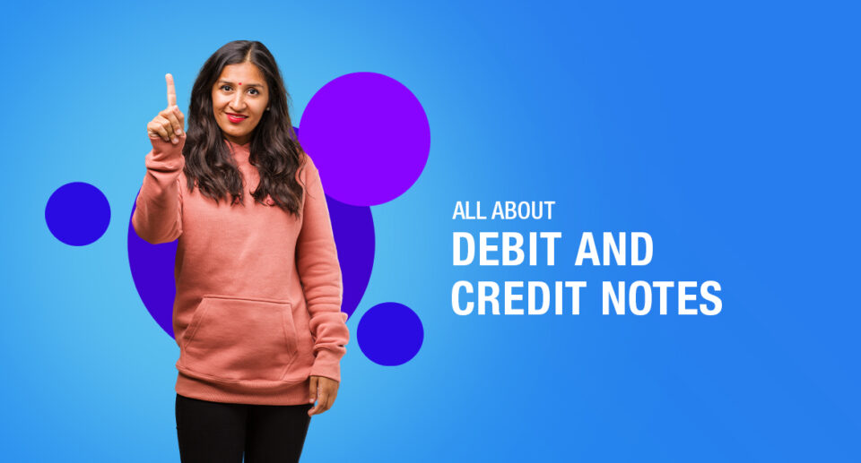 DEBIT NOTES AND CREDIT NOTES