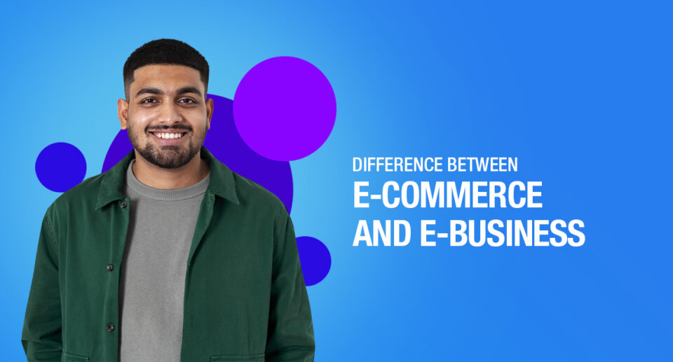 Difference Between eCommerce and eBusiness
