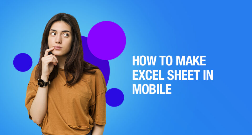 Know All About Microsoft Excel for Mobile