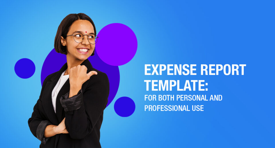 Expense Report Template: For Both Personal and Professional Use