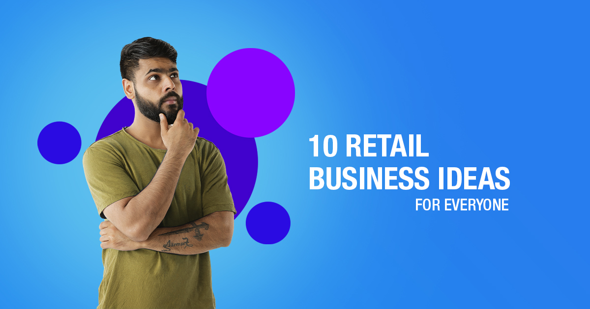 Top 11 Retail Business Ideas in India for 2023 (High Profit)