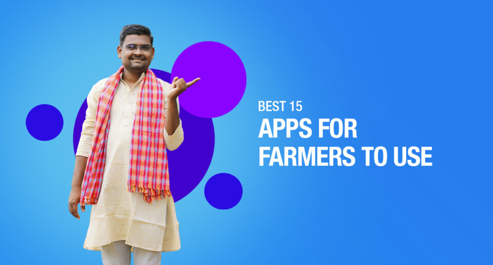 15 Best Apps For Farmers To Use