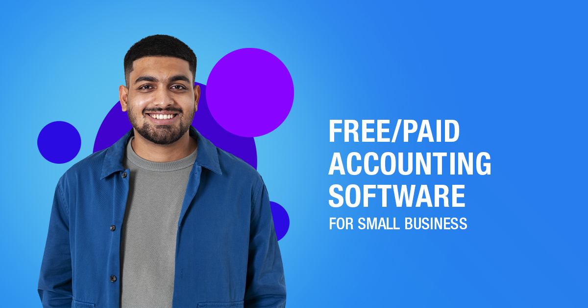 Free/Paid Accounting Software For Small Businesses