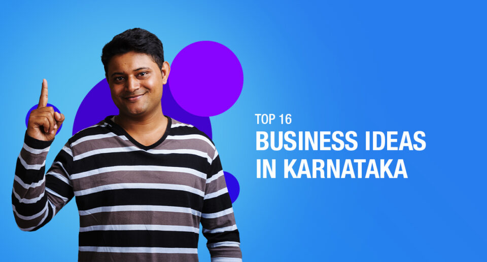 17+ Small Village Business Ideas in Karnataka With Low Investment