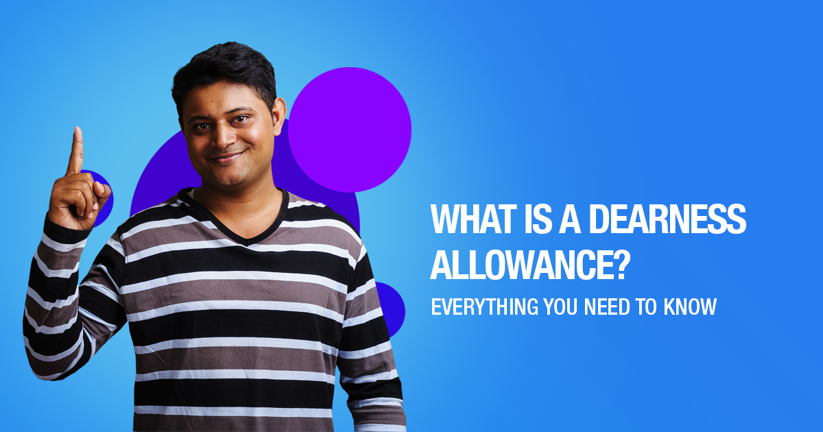What Is Dearness Allowance? Everything You Need To Know About It