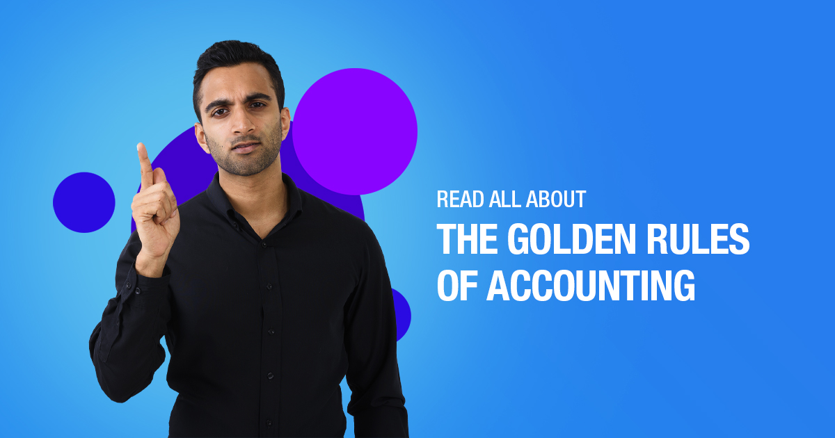 Read All About The Golden rules Of Accounting