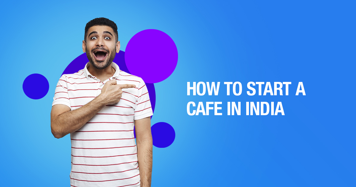 Start a Cafe in India