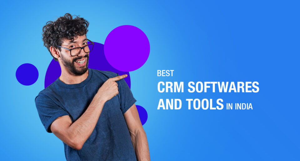 Best CRM Software and Tools in India for Small Businesses