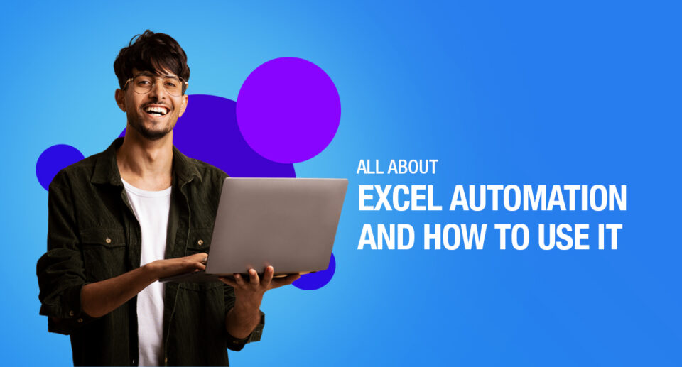 All About Excel Automation And How To Use It