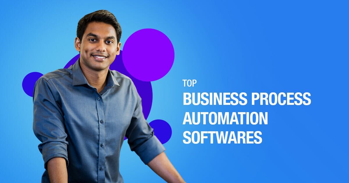 Top 6 Best Business Process Automation Software