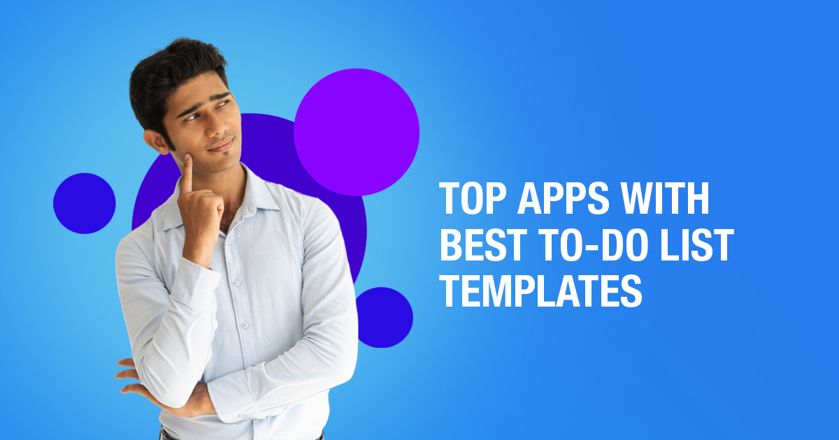 Top Apps With Best To-Do List Templates