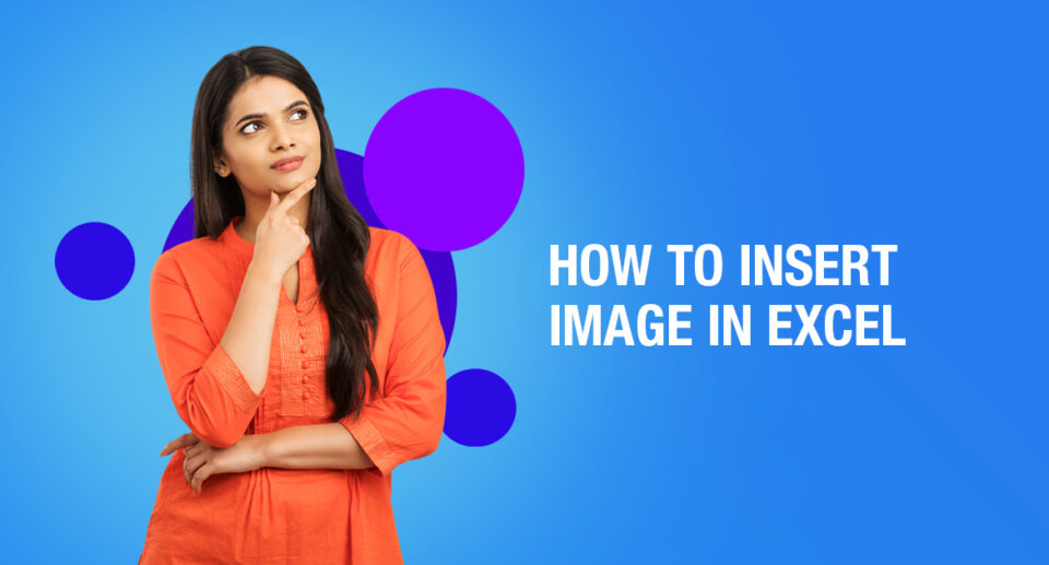 How To Insert Image In Excel In Simple Steps