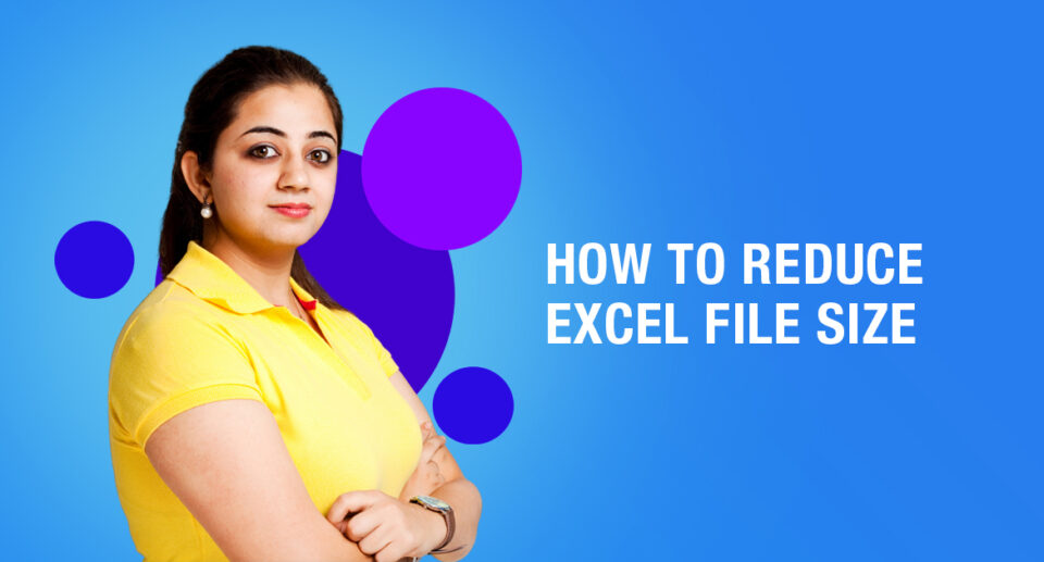 How To Reduce Excel File Size