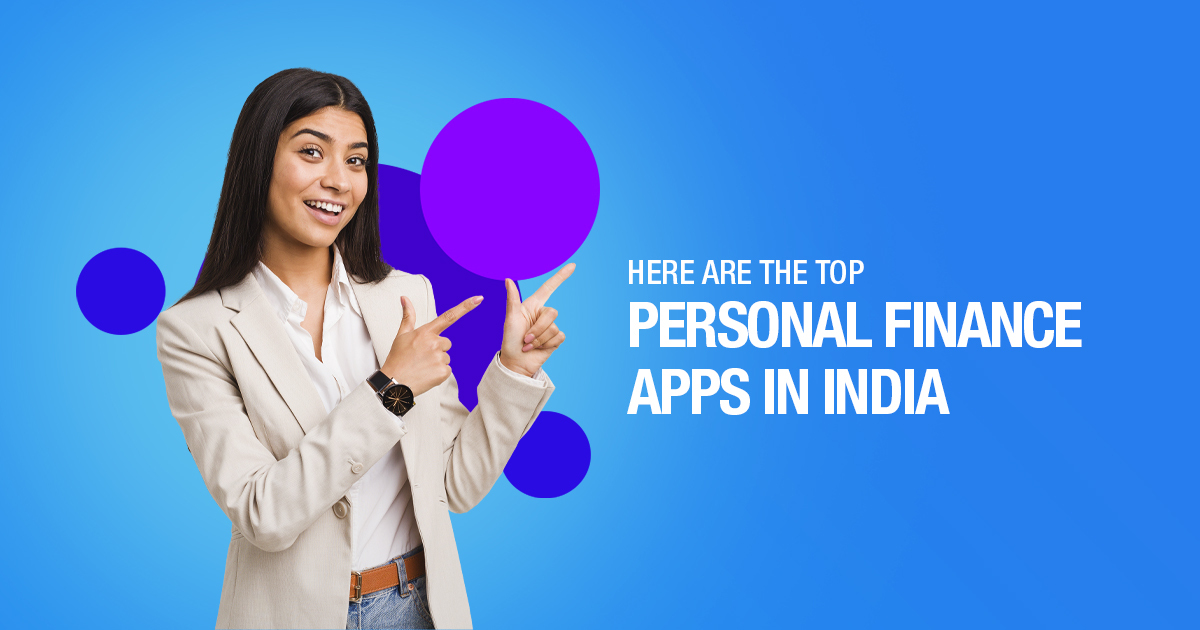 Here are the Top Personal Finance Apps in India