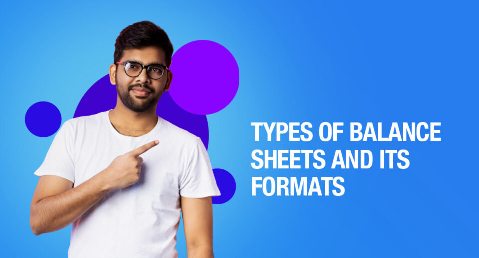 Types of Balance Sheets and Its Formats