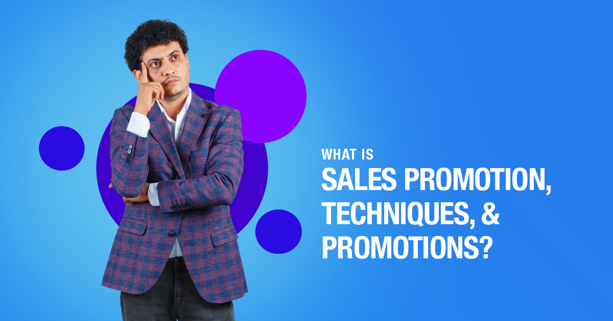 What Is Sales Promotion, Techniques, And Promotions