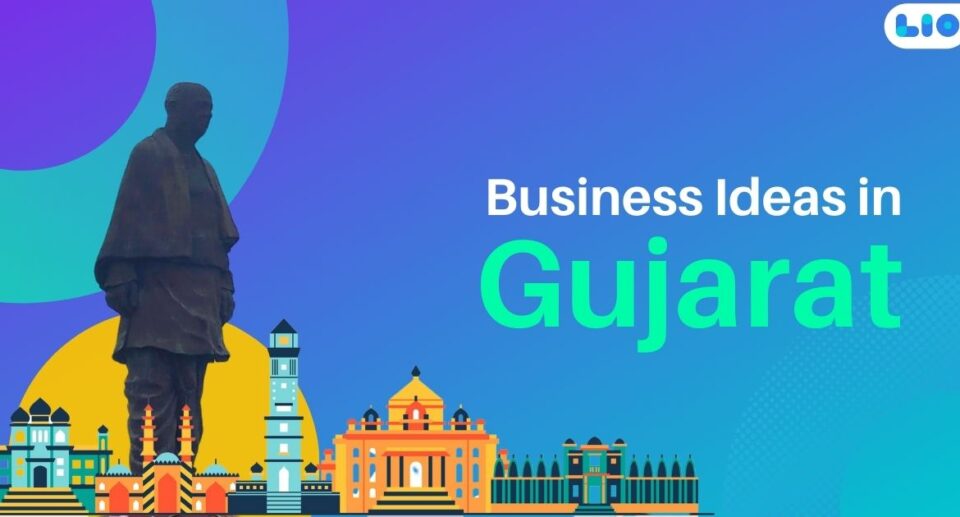 7 Lucrative Business Ideas In Gujarat: Ultimate Guide
