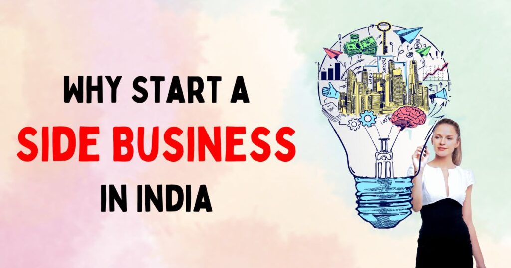 Why Start a Side Business in India