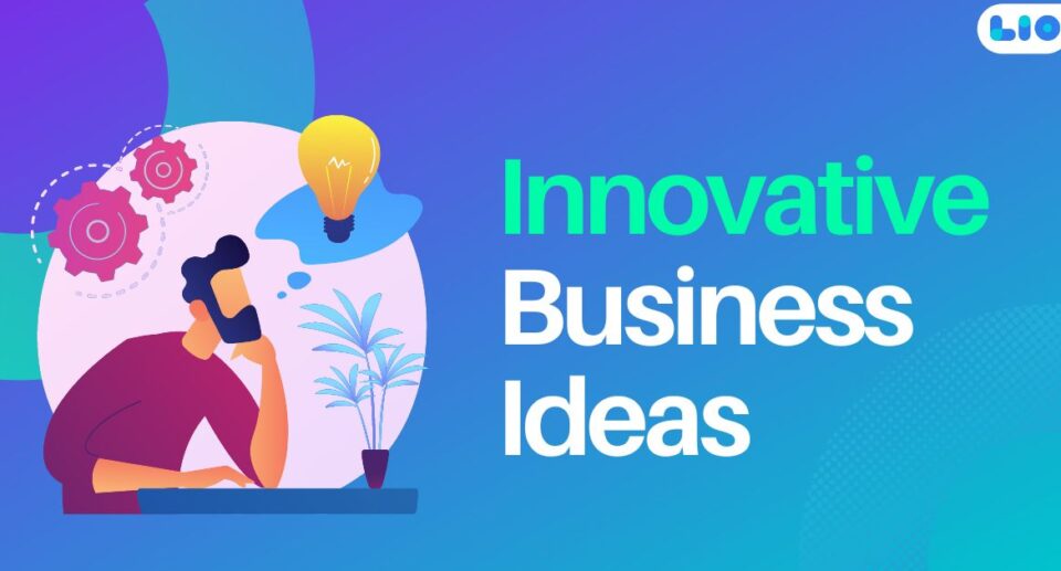 8 Innovative Business Ideas in India for Entrepreneurs