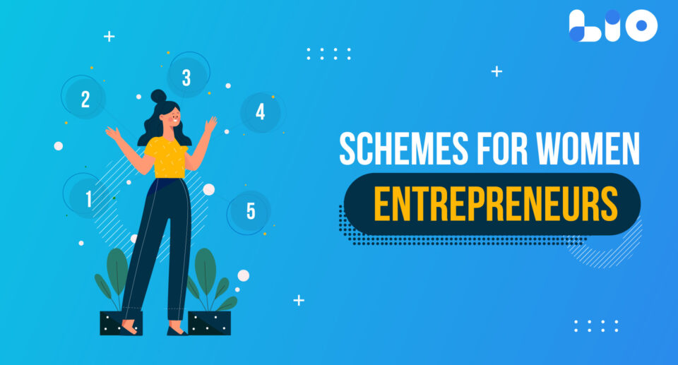 Schemes for Women Entrepreneurs to Kickstart Their Business