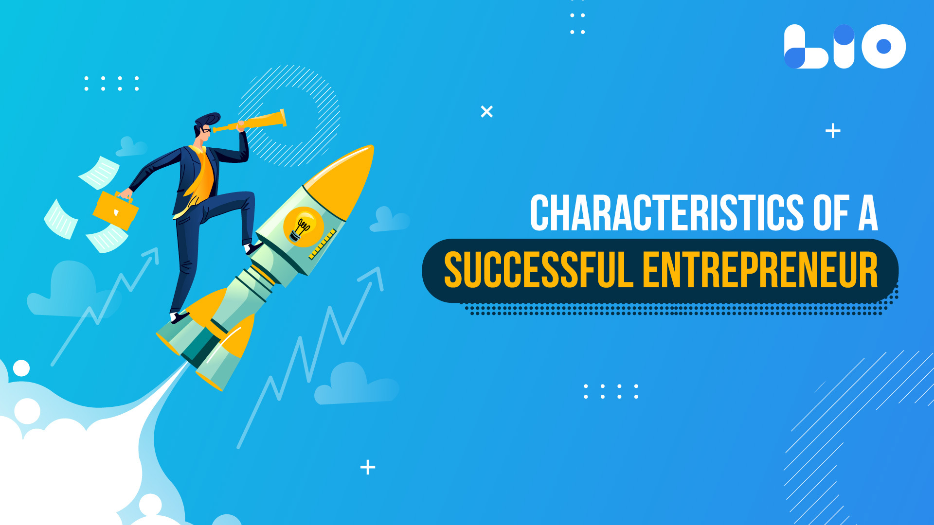 Characteristics of a Successful Entrepreneur: What Makes Them Stand Out?