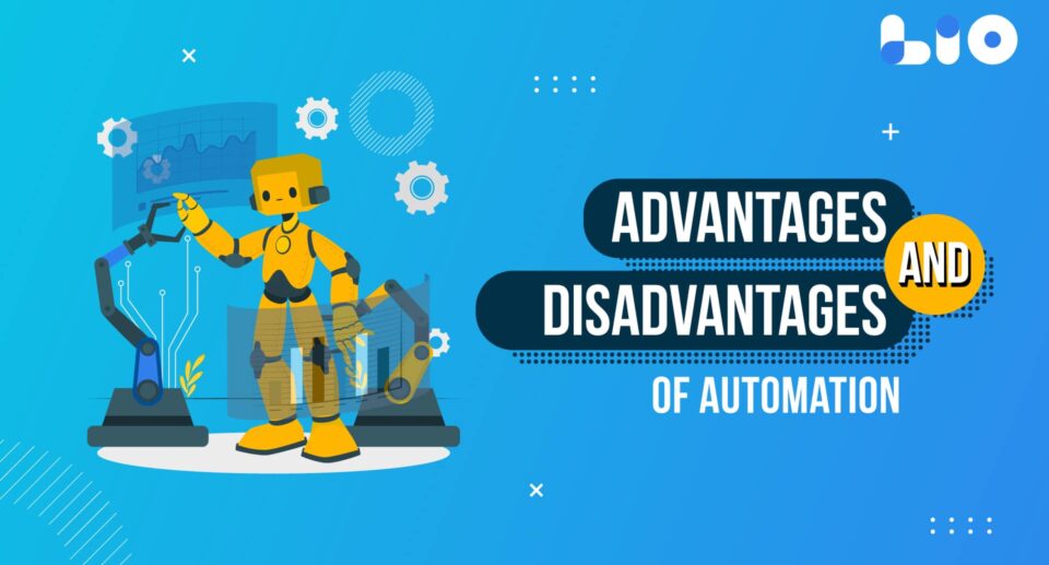 Advantages and Disadvantages of Automation: A Comprehensive Guide