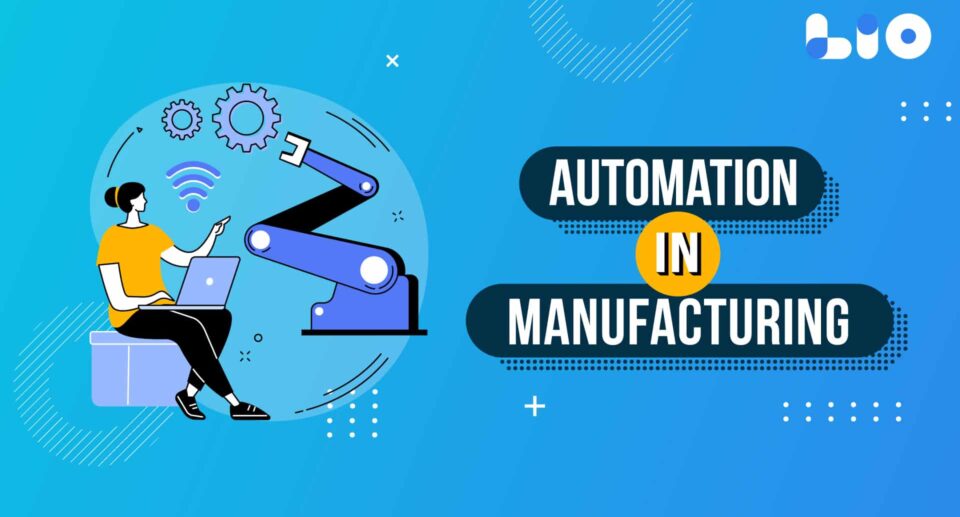 Automation in Manufacturing: Transforming the Future of Industry