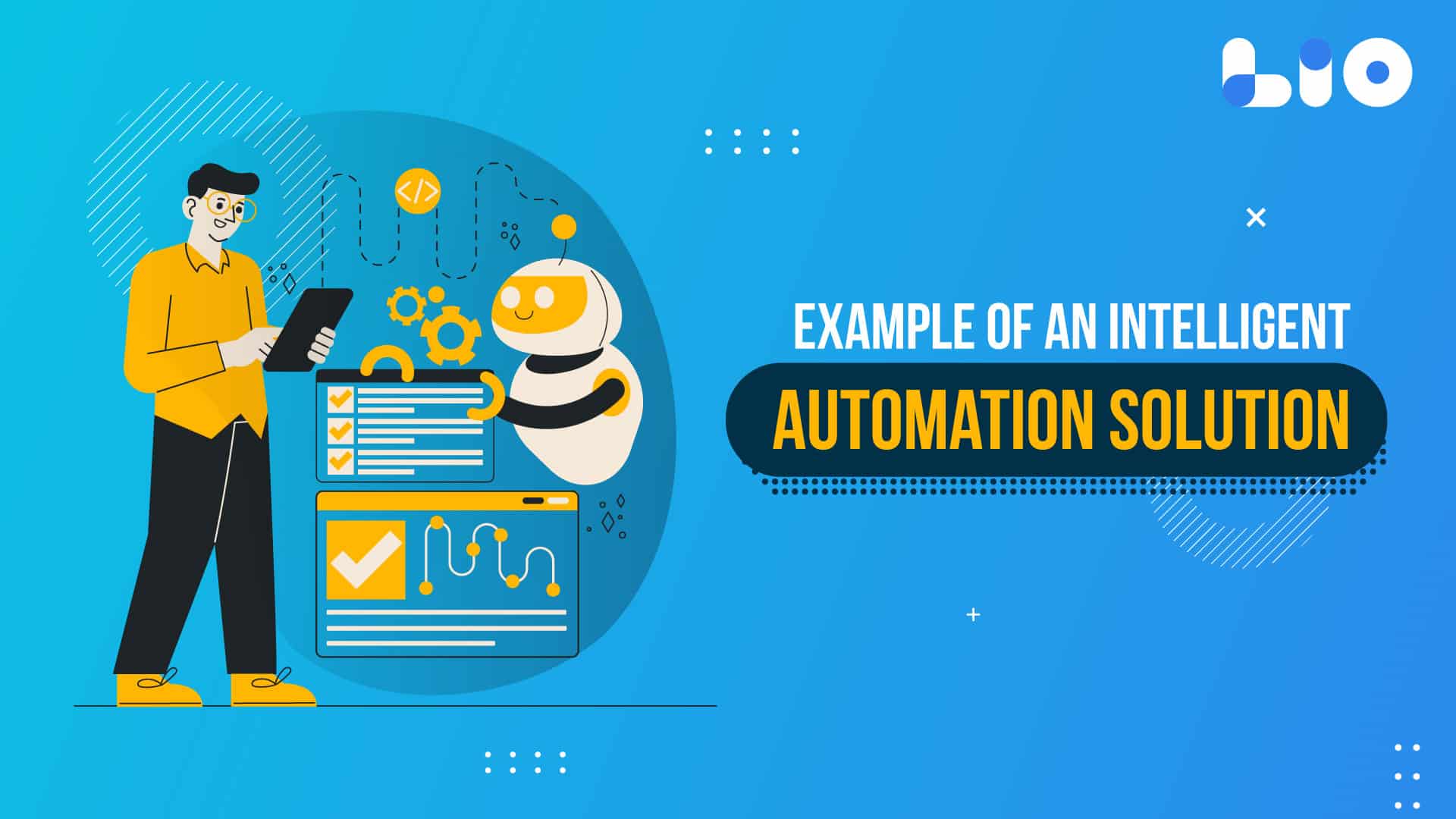 What is an Example of an Intelligent Automation Solution