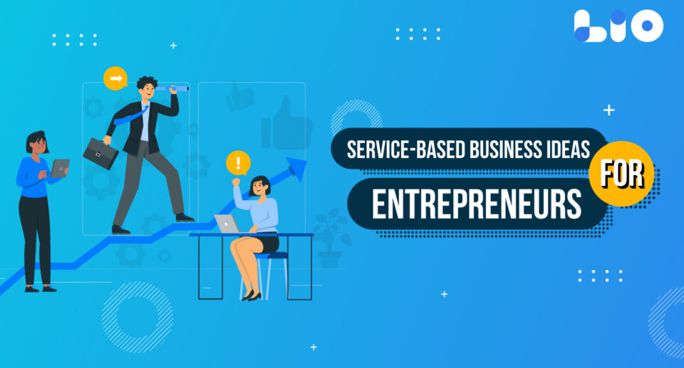 15 Profitable Service-Based Business Ideas for Entrepreneurs