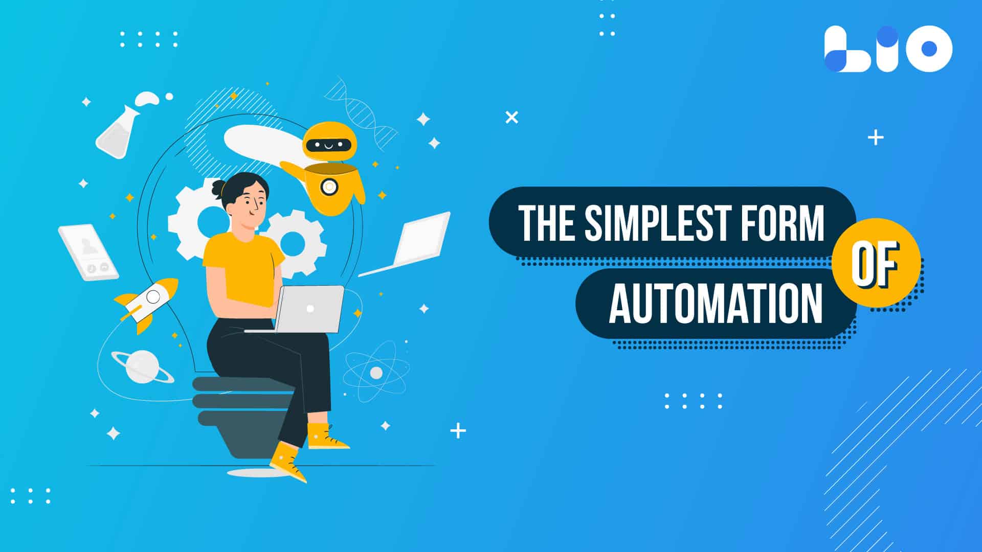 The Simplest Form of Automation: Streamline Workflows and Increase Efficiency