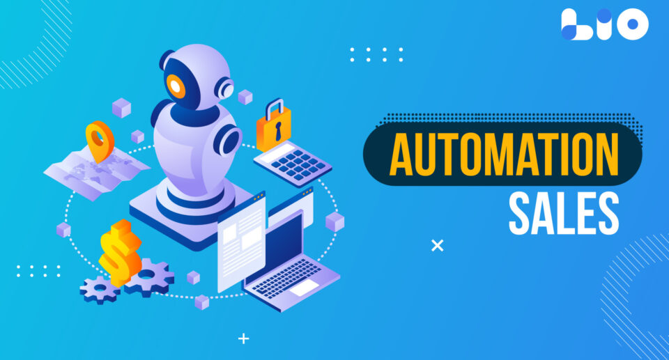 Automation Sales: How Automation is Revolutionizing the Sales Process