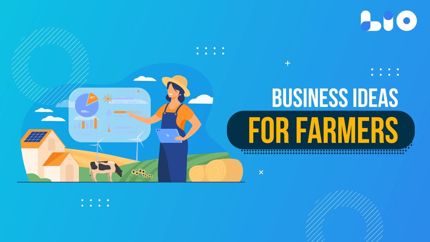 8 Business Ideas for Farmers to Diversify their Income