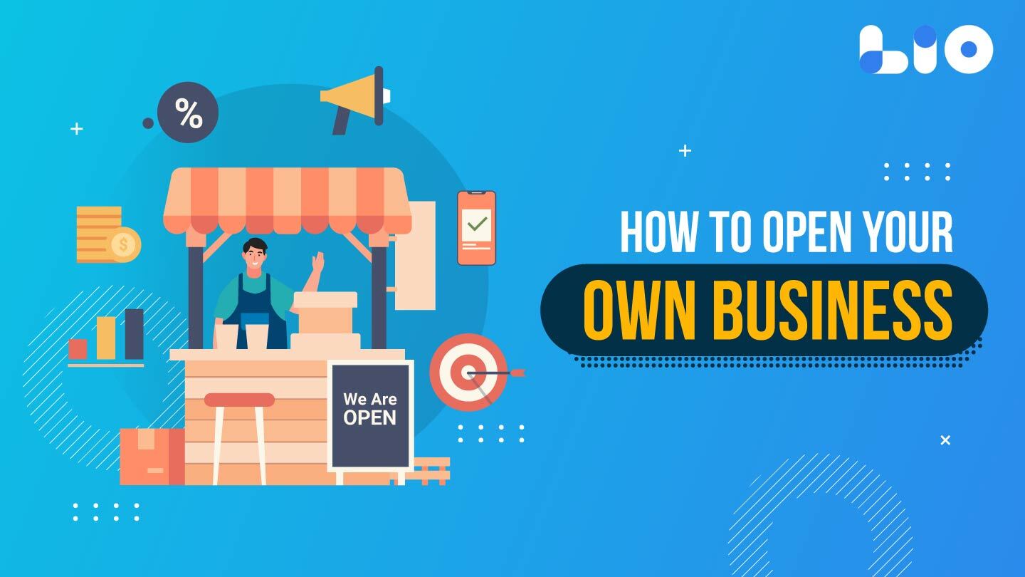 How to Open Your Own Business