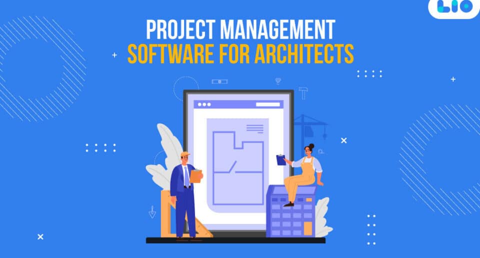 10 Best and Trusted Project Management Software for Architects