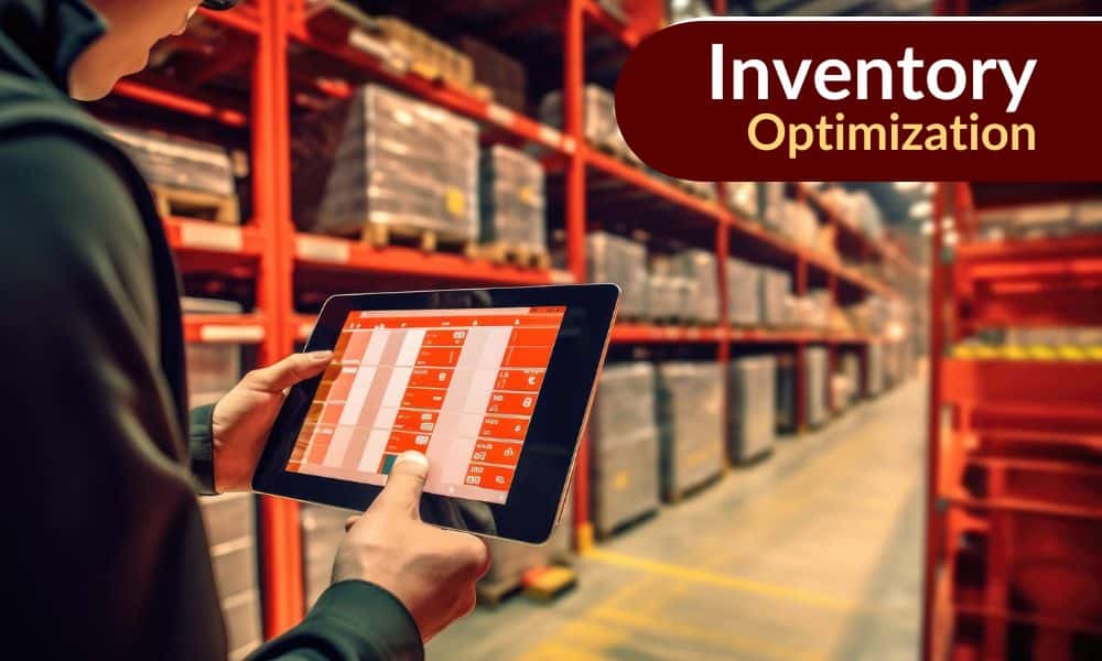 Inventory Optimization - Benefits of Implementing Warehouse Management Software