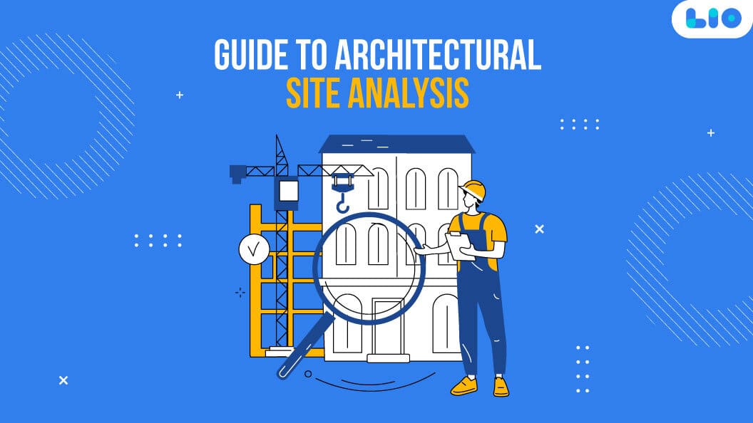 The Ultimate Guide to Architectural Site Analysis