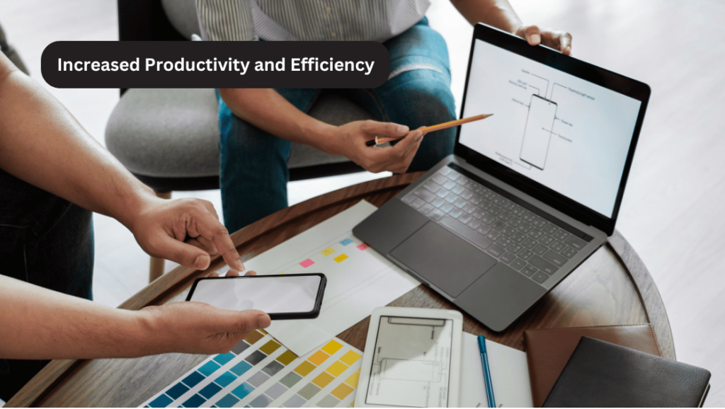Increased Productivity and Efficiency